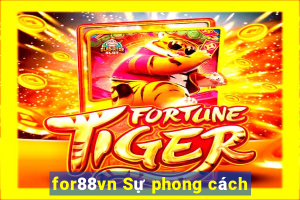 for88vn Sự phong cách