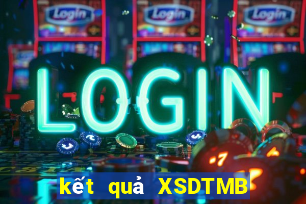 kết quả XSDTMB ngày 20