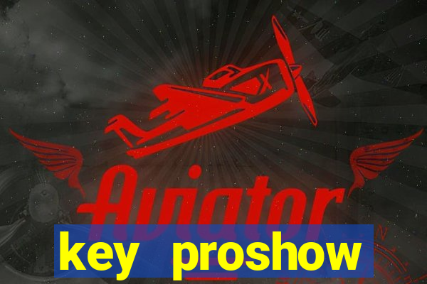 key proshow producer 9.0.3776