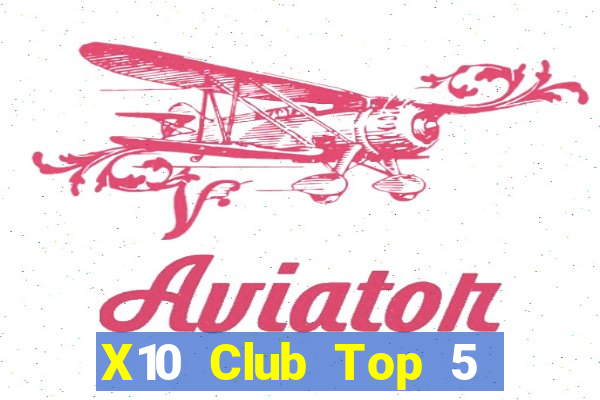 X10 Club Top 5 Game Bài Đổi Thưởng