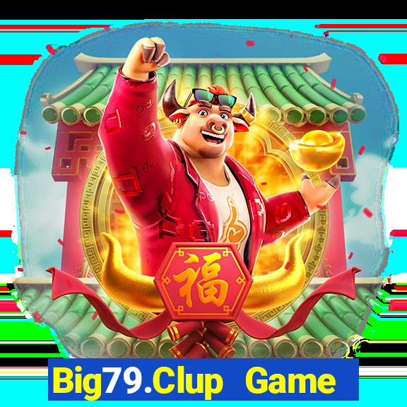 Big79.Clup Game Bài 52Play