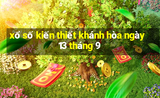 xổ số kiến thiết khánh hòa ngày 13 tháng 9