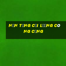 Nền tảng cải lương công cộng