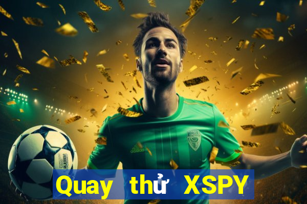 Quay thử XSPY ngày 8