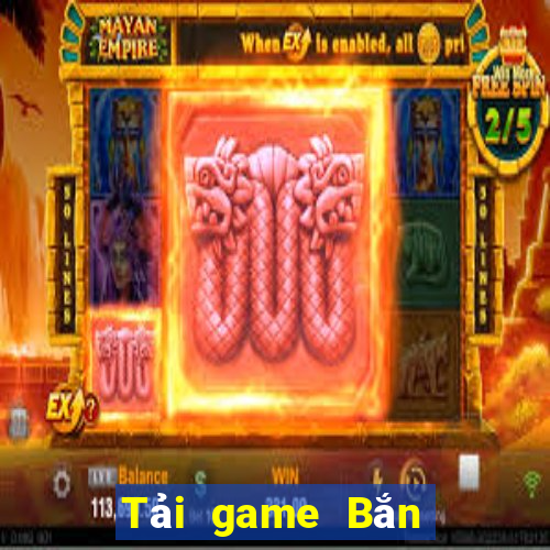 Tải game Bắn Cá nghìn pháo