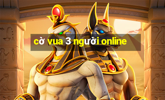 cờ vua 3 người online