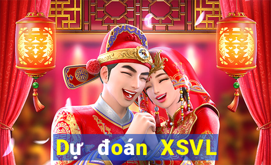 Dự đoán XSVL ngày 15