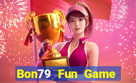 Bon79 Fun Game Bài Ku.Fun