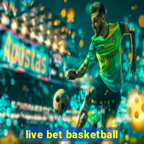 live bet basketball