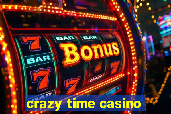 crazy time casino