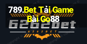 789.Bet Tải Game Bài Go88