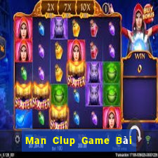 Man Clup Game Bài Vip Club Đổi Thưởng