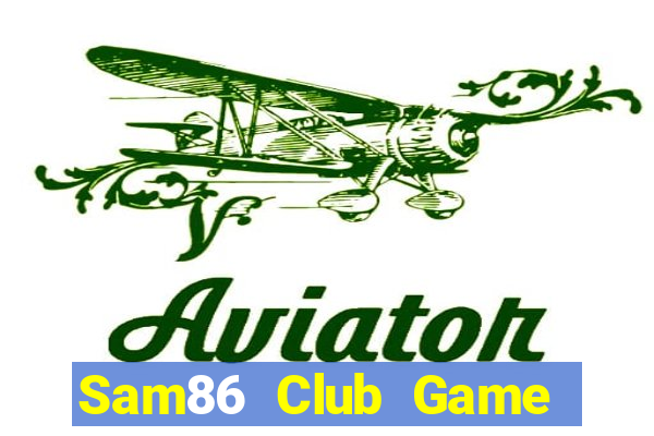 Sam86 Club Game Bài Yo88