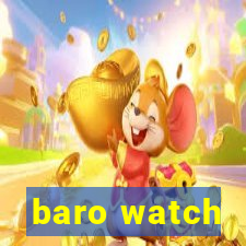 baro watch