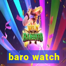 baro watch