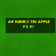 ag Subgiải trí Apple Tải về