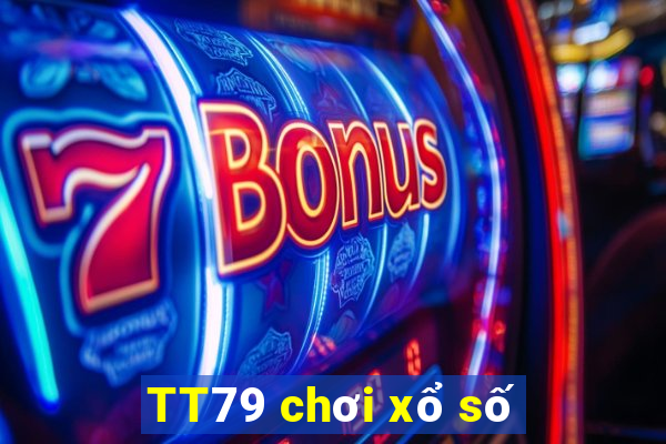 TT79 chơi xổ số