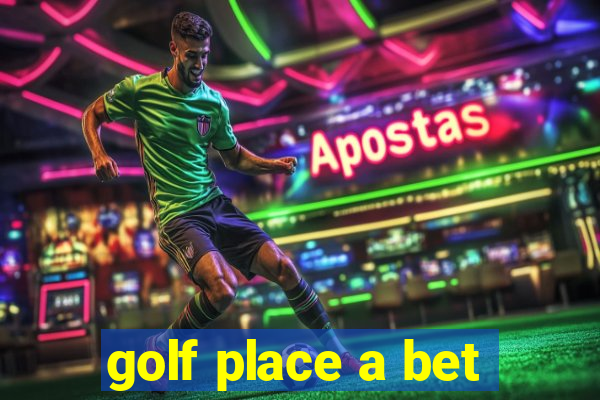 golf place a bet