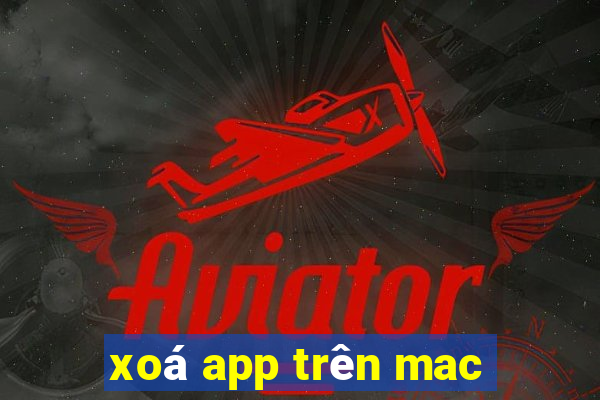 xoá app trên mac