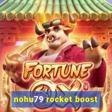 nohu79 rocket boost