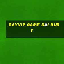 Bayvip Game Bài Ruby