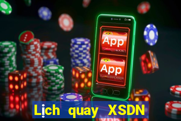 Lịch quay XSDN ngày 5