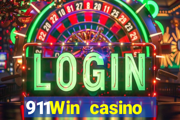 911Win casino trực tuyến uy tín