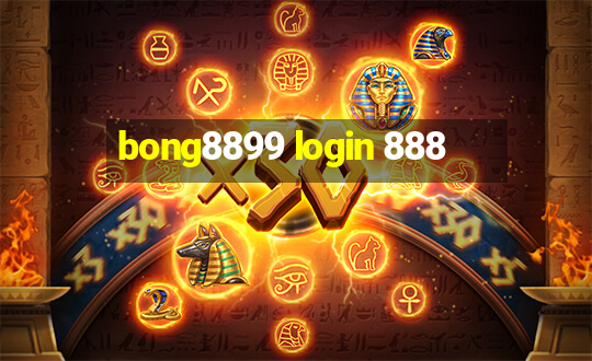 bong8899 login 888