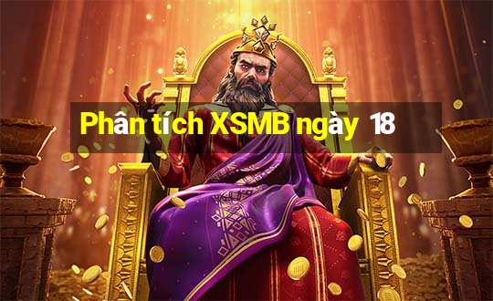 Phân tích XSMB ngày 18