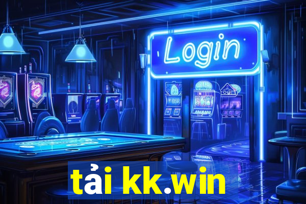 tải kk.win