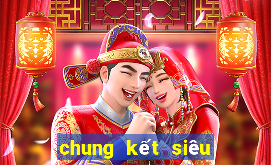 chung kết siêu cúp quốc gia