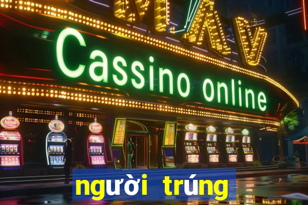 người trúng giải mega 6 45