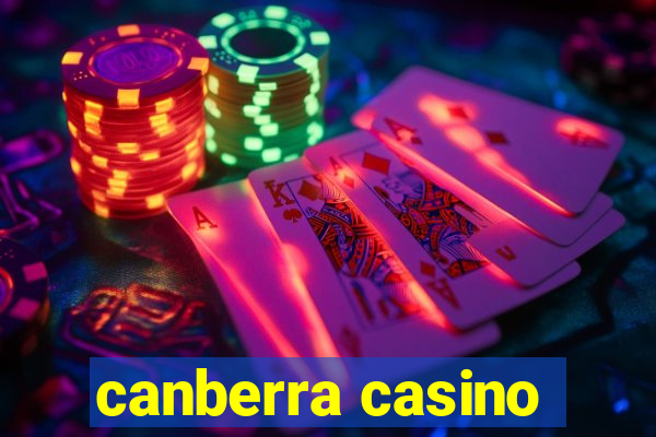 canberra casino