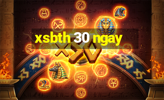 xsbth 30 ngay