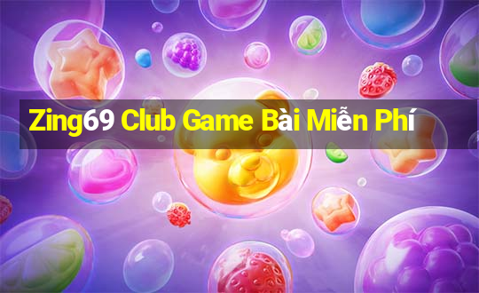 Zing69 Club Game Bài Miễn Phí