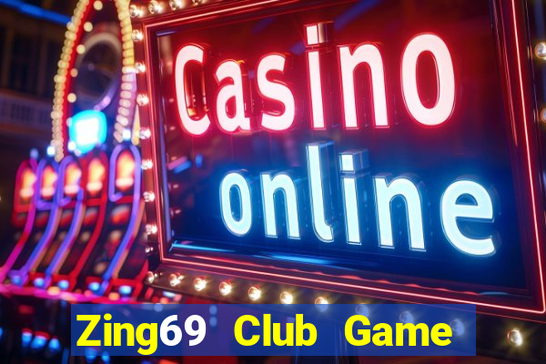 Zing69 Club Game Bài Miễn Phí