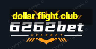 dollar flight club