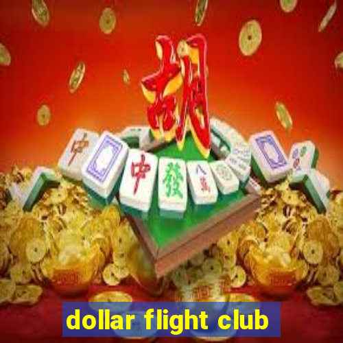 dollar flight club