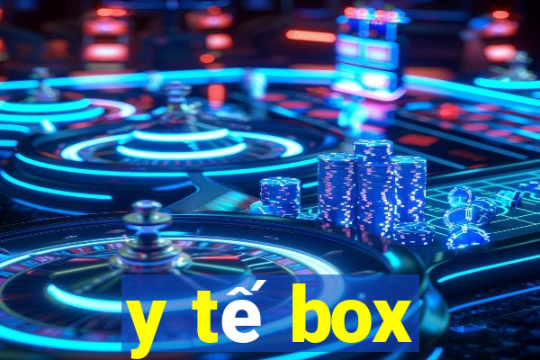 y tế box