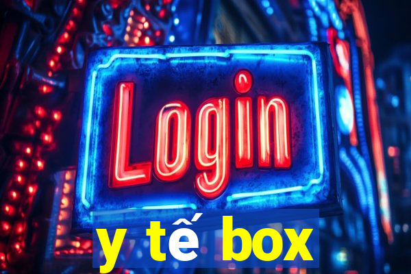 y tế box