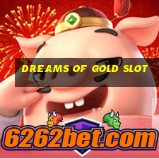 dreams of gold slot