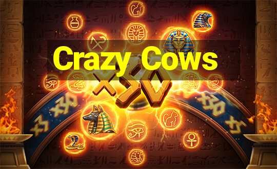 Crazy Cows