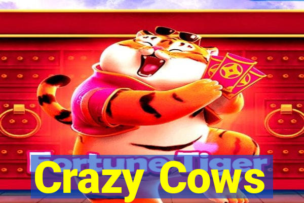 Crazy Cows