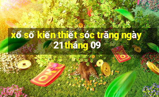 xổ số kiến thiết sóc trăng ngày 21 tháng 09