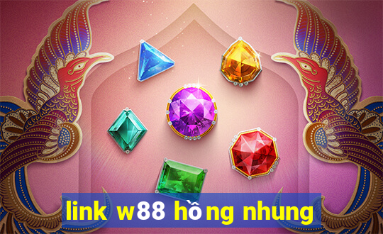 link w88 hồng nhung