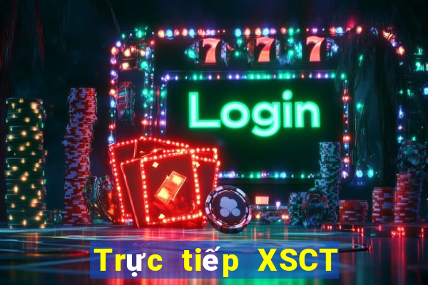 Trực tiếp XSCT ngày 14