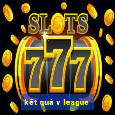 kết quả v league