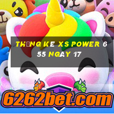 Thống kê XS power 6 55 ngày 17