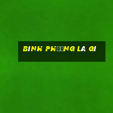 bình phương là gì