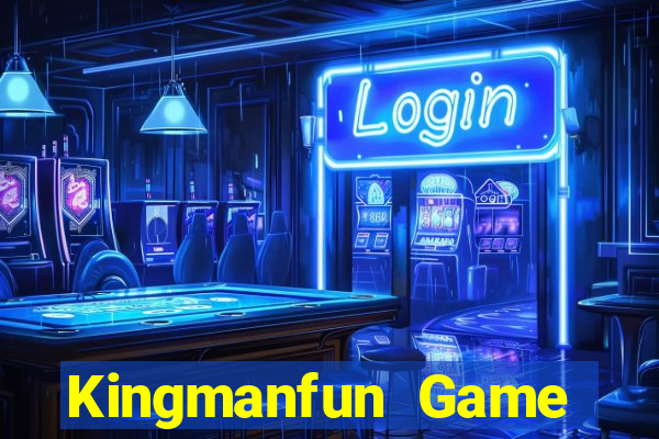 Kingmanfun Game Bài Hay